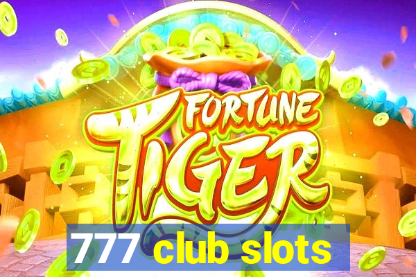 777 club slots